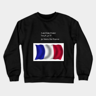 I am From France Crewneck Sweatshirt